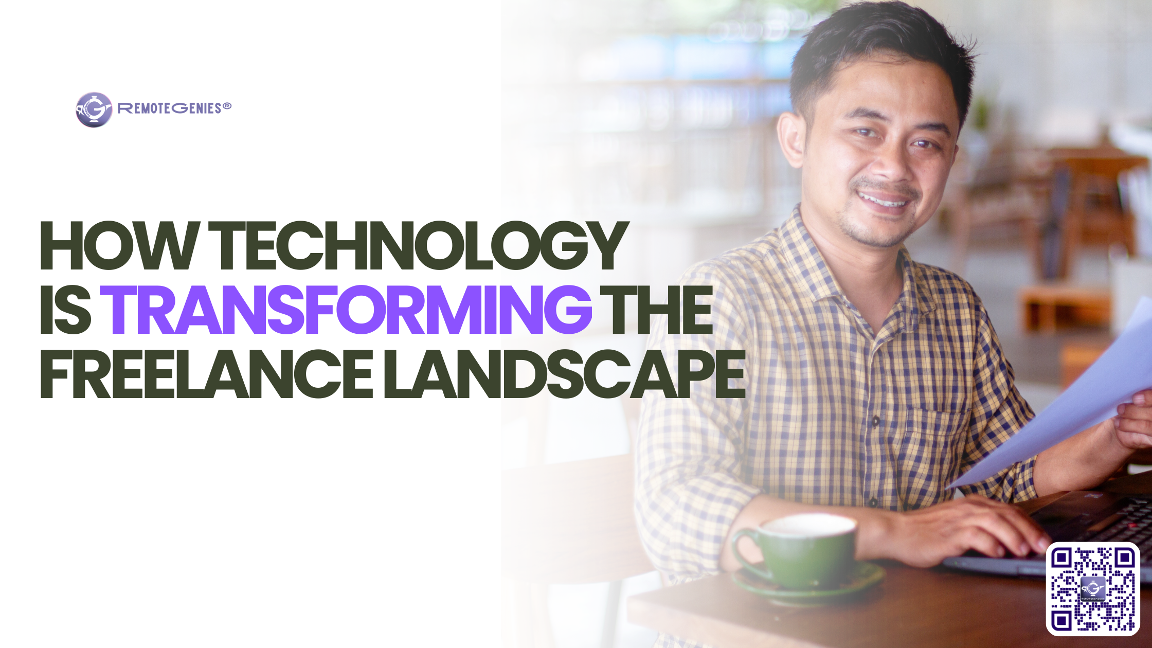 How Technology is Transforming the Freelance Landscape