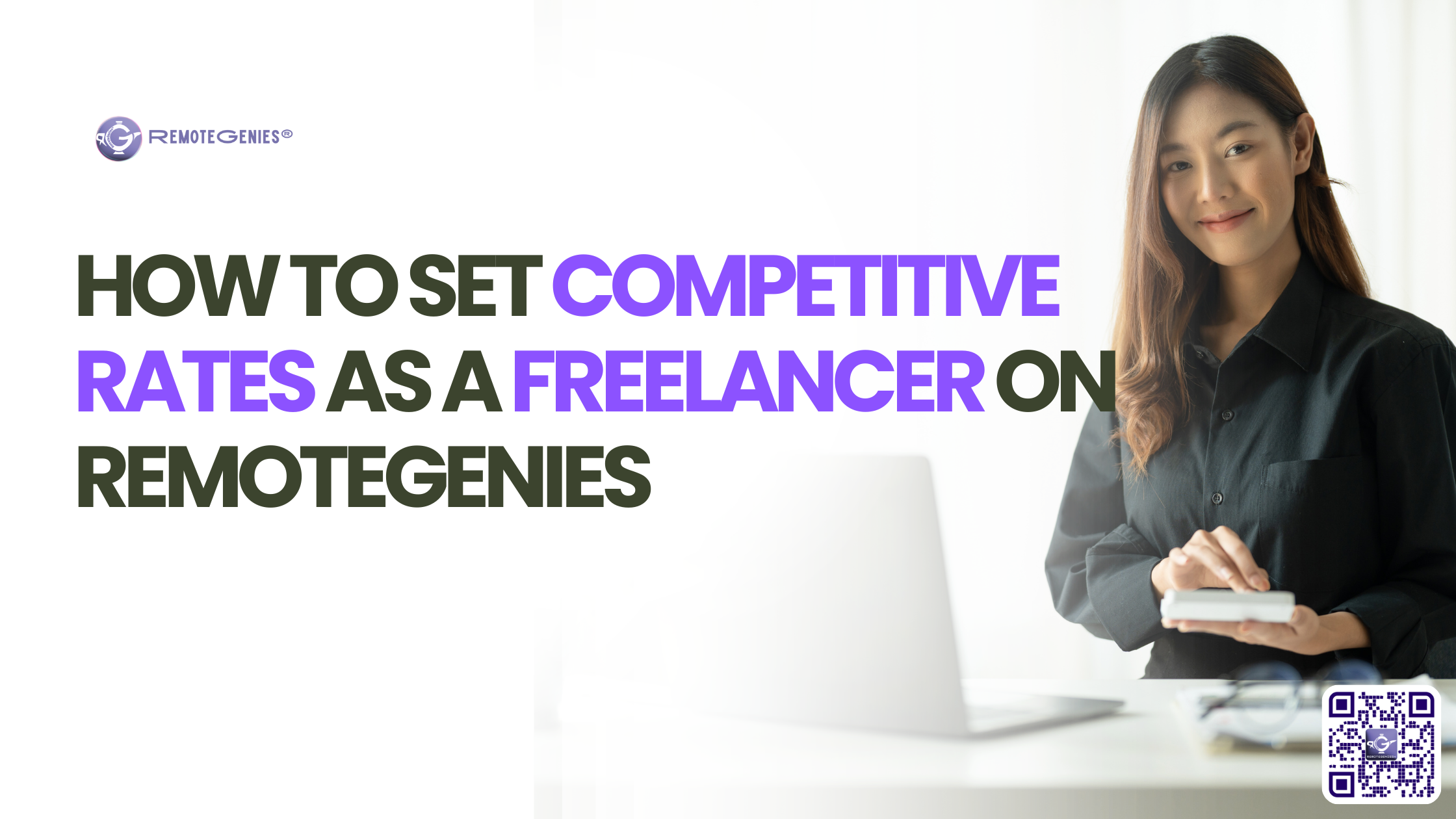 How to Set Competitive Rates as a Freelancer on RemoteGenies
